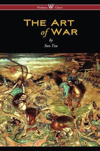 The Art of War (Wisehouse Classics Edition) von Wisehouse Classics